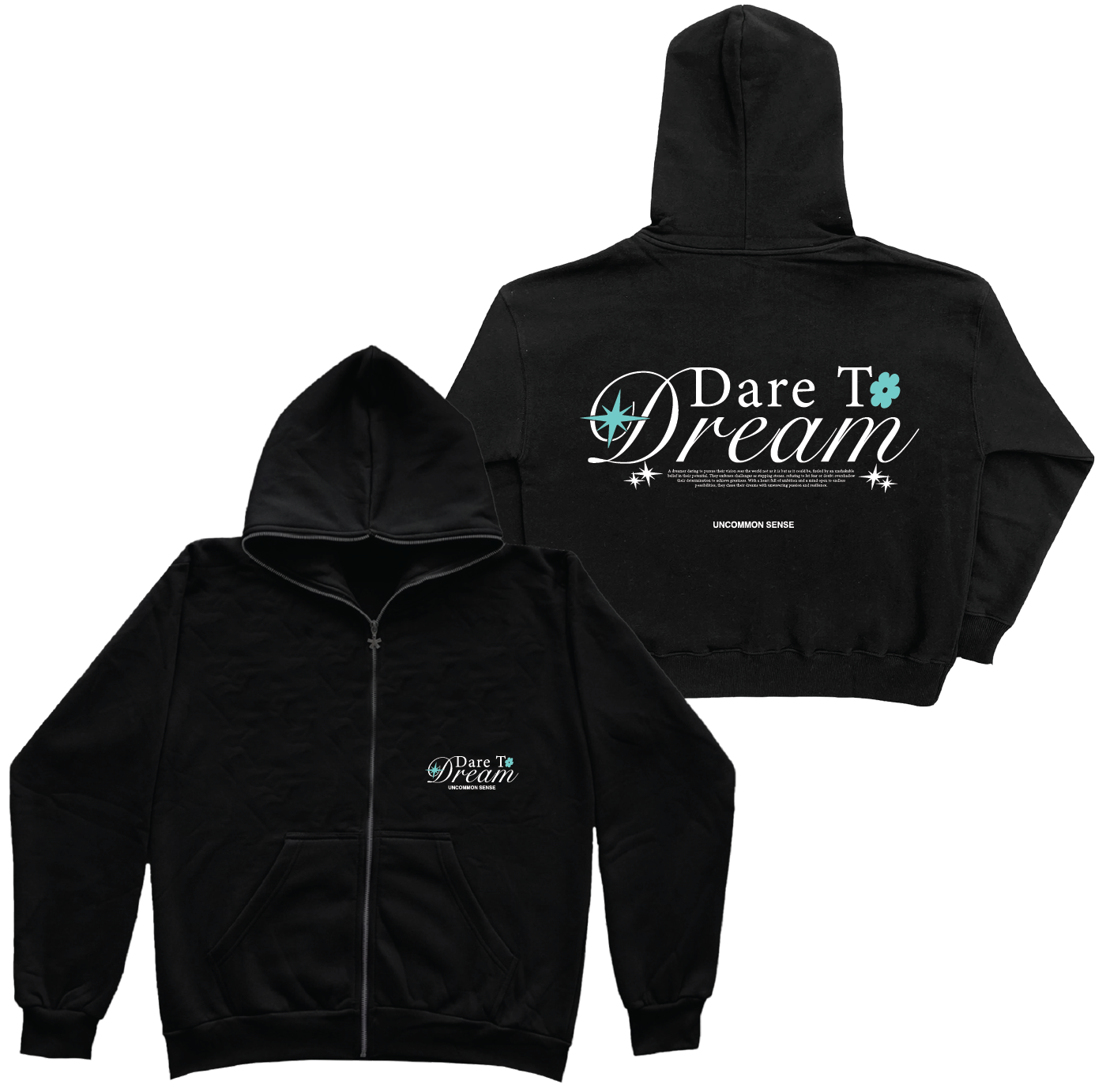 Dare To Dream - Zip Hoody